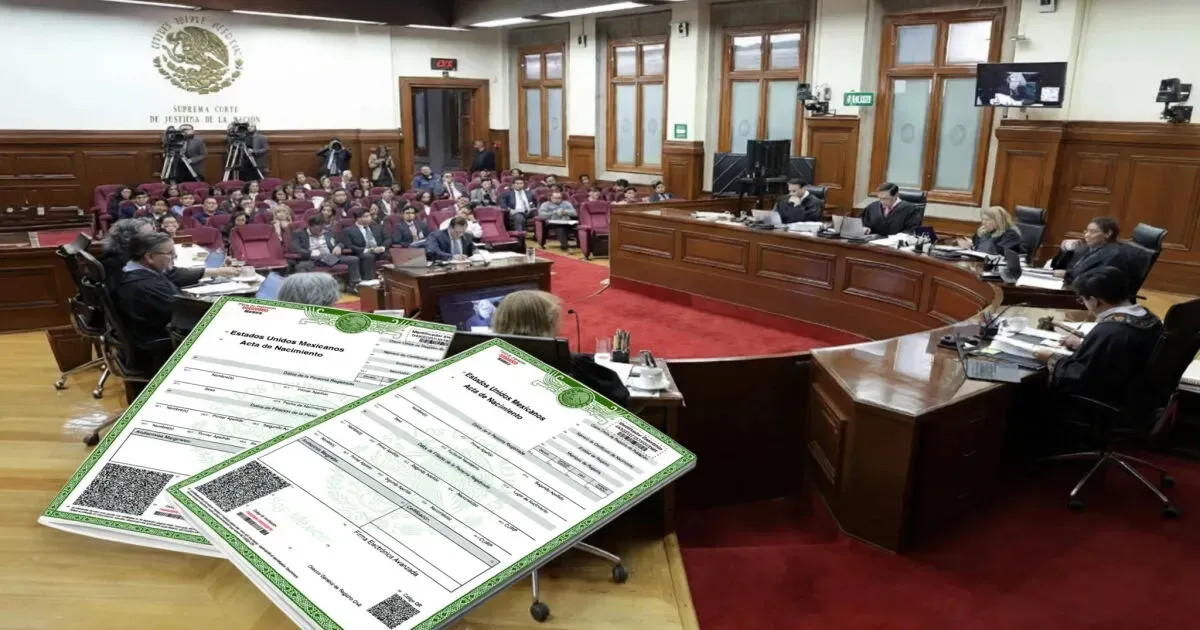 La SCJN facilita corregir actas de nacimiento y elimina una traba judicial, ¿cómo beneficia este cambio?