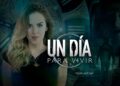 'Un día para vivir', la serie de TV Azteca que no te puedes perder si amas el suspenso