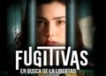 ¿De qué trata y dónde ver Fugitivas, el estreno más exitoso de Televisa en 2024?