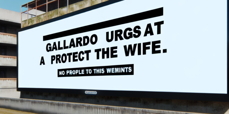 Gallardo urge a 4T proteger a esposa.
