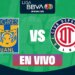 Tigres y Toluca, FINAL Ida Apertura 2025